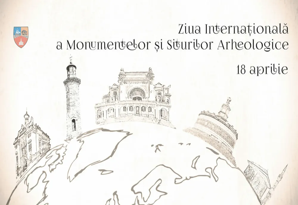 18 aprilie - Ziua Internaţională a Monumentelor şi Siturilor Arheologice